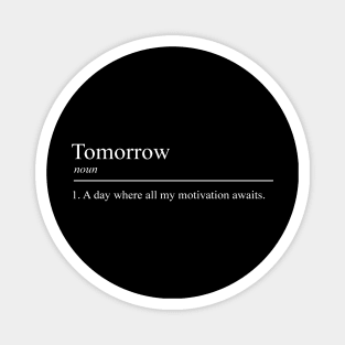 Tomorrow meaning Magnet